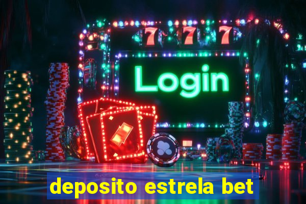 deposito estrela bet